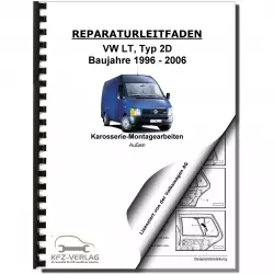 VW LT Typ 2D 1996-2006 Karosserie Montagearbeiten Außen Reparaturanleitung