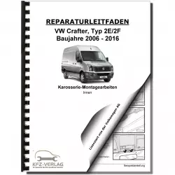 VW Crafter Typ 2E 2006-2016 Karosserie Montagearbeiten Innen Reparaturanleitung