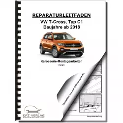 VW T-Coss Typ C1 ab 2018 Karosserie Montagearbeiten Innen Reparaturanleitung