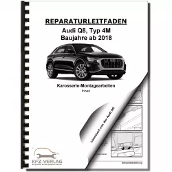 Audi Q8 Typ 4M ab 2018 Karosserie Montagearbeiten Sitze Reparaturanleitung