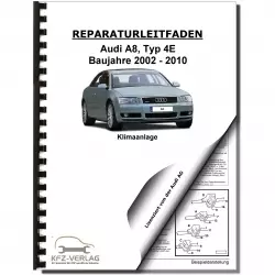 Audi A8 Typ 4E 2002-2010 Klimaanlage Climatronic Automatik Reparaturanleitung
