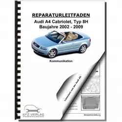Audi A4 Cabriolet 2002-2009 Radio Navigation Kommunikation Reparaturanleitung