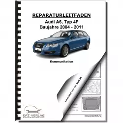Audi A6 Typ 4F 2004-2011 Radio Navigation Kommunikation Reparaturanleitung