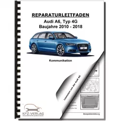 Audi A6 Typ 4G 2010-2018 Radio Navigation Kommunikation Reparaturanleitung