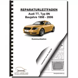 Audi TT Typ 8N 1998-2006 Radio Navigation Kommunikation Reparaturanleitung
