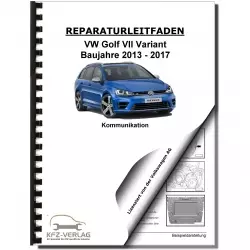 VW Golf 7 Variant (13-17) Radio Navigation Kommunikation Reparaturanleitung