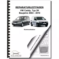 VW Caddy Typ 2K 2003-2010 Radio Navigation Kommunikation Reparaturanleitung