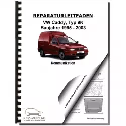 VW Caddy Typ 9K 1995-2003 Radio Navigation Kommunikation Reparaturanleitung