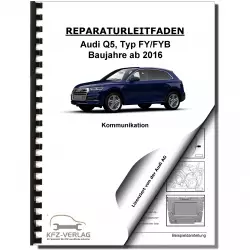 Audi Q5 Typ FY ab 2016 Radio Navigation Kommunikation Reparaturanleitung PDF