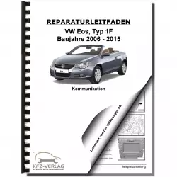 VW EOS Typ 1F 2006-2015 Radio Navigation Kommunikation Reparaturanleitung