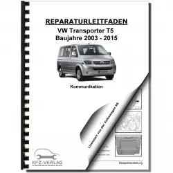 VW Transporter T5 2003-2015 Radio Navigation Kommunikation Reparaturanleitung