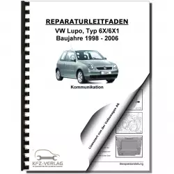 VW Lupo Typ 6X 1998-2006 Radio Navigation Kommunikation Reparaturanleitung