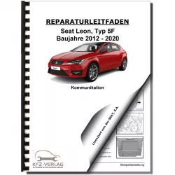 SEAT Leon Typ 5F 2012-2020 Radio Navigation Kommunikation Reparaturanleitung