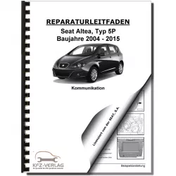 SEAT Altea Typ 5P1 2004-2015 Radio Navigation Kommunikation Reparaturanleitung