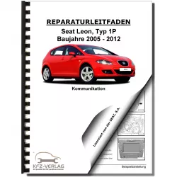 SEAT Leon Typ 1P 2005-2012 Radio Navigation Kommunikation Reparaturanleitung