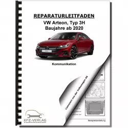 VW Arteon Typ 3H ab 2020 Radio Navigation Kommunikation Reparaturanleitung