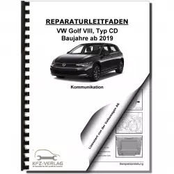 VW Golf 8 Typ CD ab 2019 Radio Navigation Kommunikation Reparaturanleitung