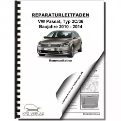 VW Passat Typ 7 3C 2010-2014 Radio Navigation Kommunikation Reparaturanleitung