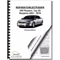 VW Phaeton Typ 3D 2001-2016 Radio Navigation Kommunikation Reparaturanleitung