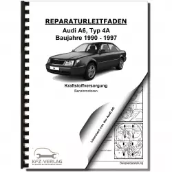 Audi A6 Typ 4A 1990-1997 Kraftstoffversorgung Benzinmotoren Reparaturanleitung