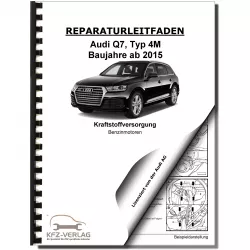 Audi Q7 Typ 4M ab 2015 Kraftstoffversorgung Benzinmotoren Reparaturanleitung