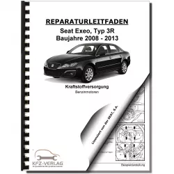 SEAT Exeo Typ 3R 2008-2013 Kraftstoffversorgung Benzinmotoren Reparaturanleitung