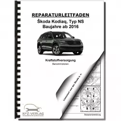 Skoda Kodiaq NS ab 2016 Kraftstoffversorgung Benzinmotoren Reparaturanleitung