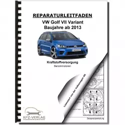 VW Golf 7 Variant ab 2013 Kraftstoffversorgung Benzinmotoren Reparaturanleitung