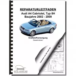 Audi A4 Cabriolet (02-09) Kraftstoffversorgung Dieselmotoren Reparaturanleitung