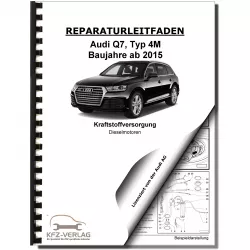 Audi Q7 Typ 4M ab 2015 Kraftstoffversorgung Dieselmotoren Reparaturanleitung