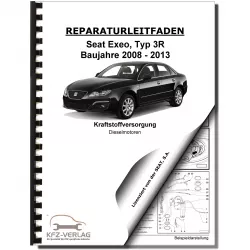 SEAT Exeo Typ 3R 2008-2013 Kraftstoffversorgung Dieselmotoren Reparaturanleitung