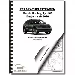 Skoda Kodiaq NS ab 2016 Kraftstoffversorgung Dieselmotoren Reparaturanleitung