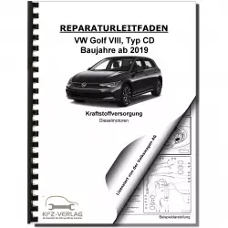 VW Golf 8 Typ CD ab 2019 Kraftstoffversorgung Dieselmotoren Reparaturanleitung