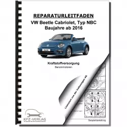 VW Beetle Cabrio NBC (16-19) Kraftstoffversorgung Benzinmotor Reparaturanleitung