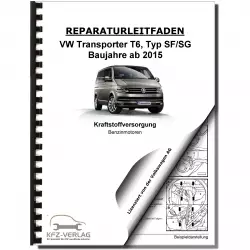 VW Transporter T6 ab 2015 Kraftstoffversorgung Benzinmotoren Reparaturanleitung
