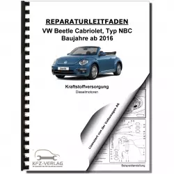 VW Beetle Cabrio NBC (16-19) Kraftstoffversorgung Dieselmotor Reparaturanleitung