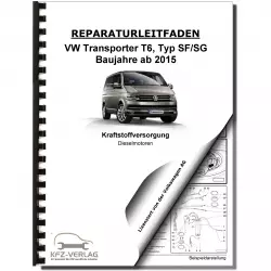 VW Transporter T6 ab 2015 Kraftstoffversorgung Dieselmotoren Reparaturanleitung