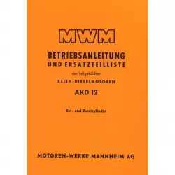 MWM Dieselmotor AKD12 Traktor Betriebsanleitung und Ersatzteilliste
