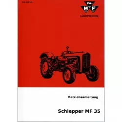 Massey Ferguson MF 35 Schlepper 3 Zylinder - Traktor Betriebsanleitung