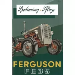 Massey Ferguson FE35 Bedienung und Pflege ab Bj 1956 Traktor Betriebsanleitung