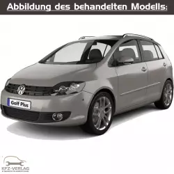 VW Golf 6 Plus - Typ 1K, 1KP, 52, 521 - Baujahre 2008 bis 2014 - Fahrzeugabschnitt: Instandhaltung genau genommen - Reparaturanleitungen zur Reparatur und Wartung in Eigenregie für Anfänger, Hobbyschrauber und Profis.