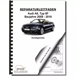 Audi A5 Typ 8F 2009-2016 6 Gang Schaltgetriebe 0B2 Kupplung Reparaturanleitung