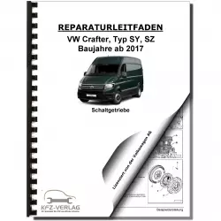 VW Crafter SY SZ ab 2017 6 Gang Schaltgetriebe 0AX Kupplung Reparaturanleitung