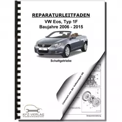 VW EOS Typ 1F 2006-2015 6 Gang Schaltgetriebe 02S Kupplung Reparaturanleitung