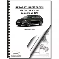 VW Golf 7 Variant ab 2017 6 Gang Schaltgetriebe 02Q 0BB 0FB Reparaturanleitung