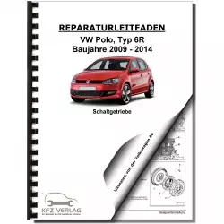 VW Polo 5 Typ 6R 2009-2014 5 Gang Schaltgetriebe 02R Kupplung Reparaturanleitung