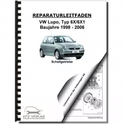VW Lupo 6X 1998-2006 5 Gang Schaltgetriebe 02T GTI Kupplung Reparaturanleitung