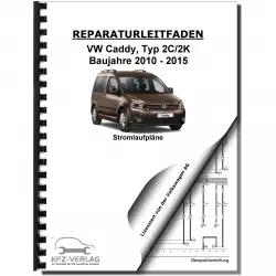 VW Caddy 2K/2C 2010-2015 Schaltplan Stromlaufplan Verkabelung Elektrik Pläne
