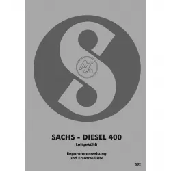 Sachs Diesel400 luftgekühlt Ersatzteilliste Reparaturleitfaden Werkstatthandbuch