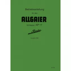 Allgaier Schlepper AP17 Betriebsanleitung Bedienungsanleitung (1952)
